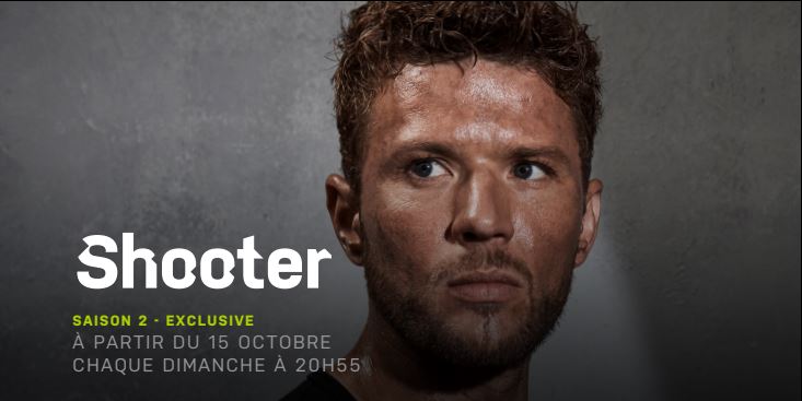 La saison 2 de Shooter sur 13ème rue dès le 15 octobre à 20h55. – Ce